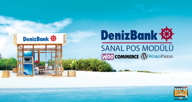 Denizbank Woocommerce Sanal Pos Modülü